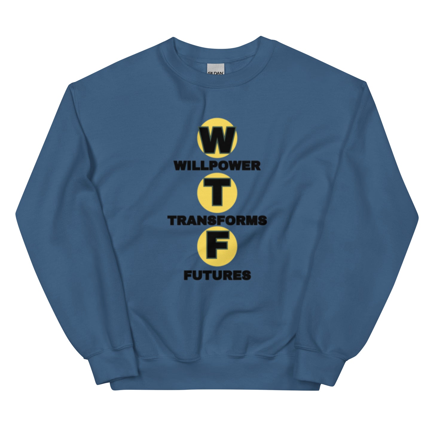 Willpower Transforms Futures Unisex Sweatshirt