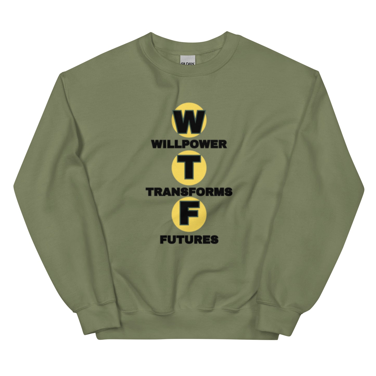 Willpower Transforms Futures Unisex Sweatshirt