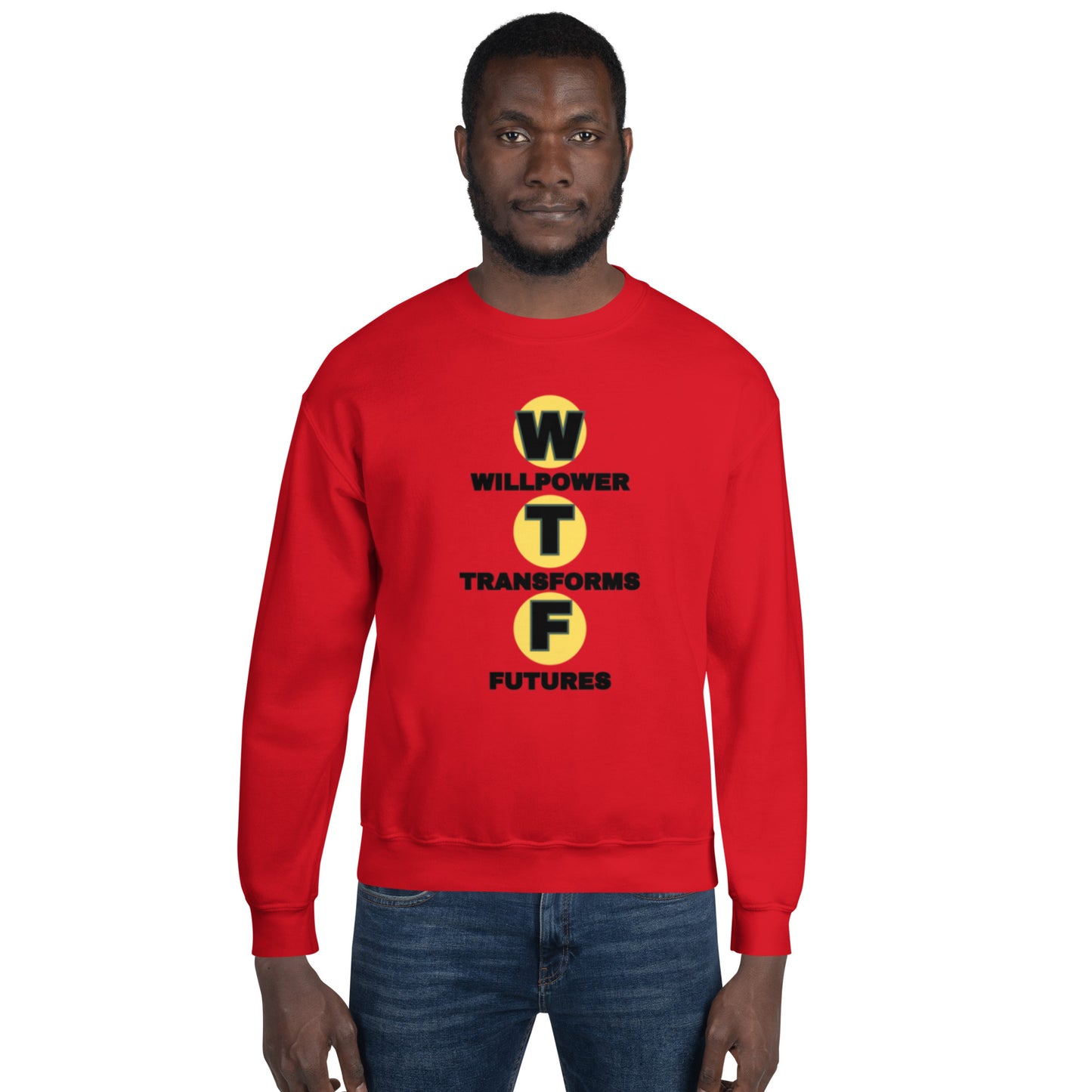 Willpower Transforms Futures Unisex Sweatshirt