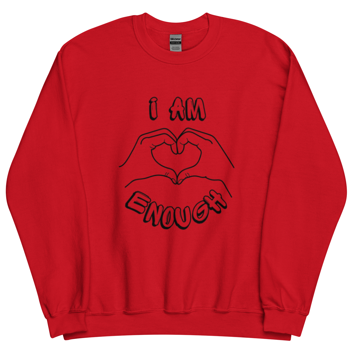 I am Enough Unisex Sweatshirt