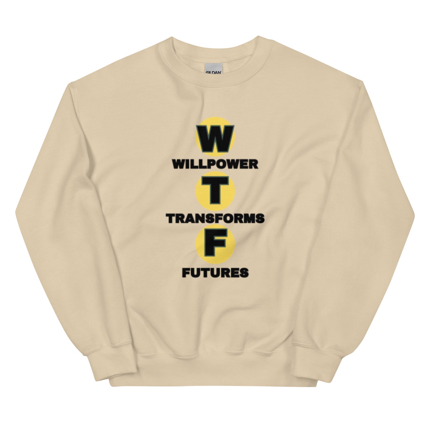 Willpower Transforms Futures Unisex Sweatshirt