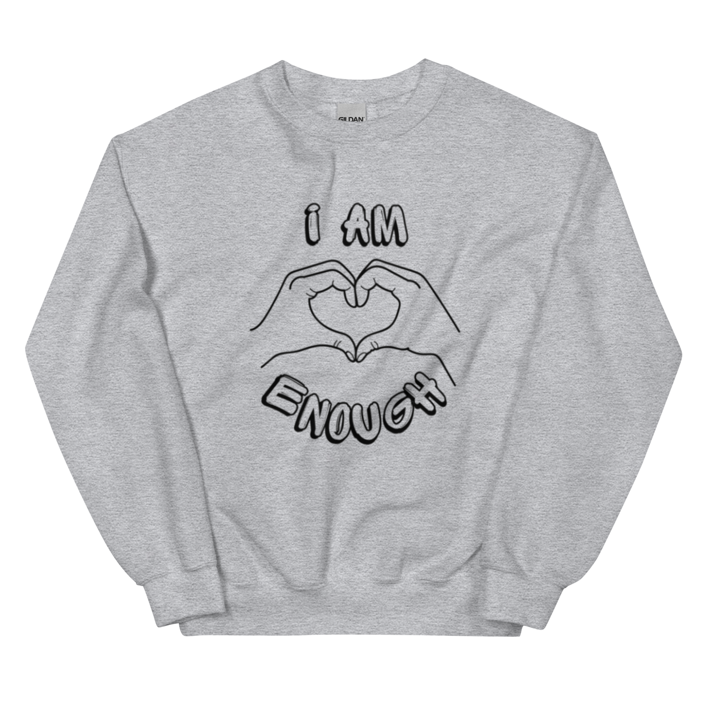 I am Enough Unisex Sweatshirt