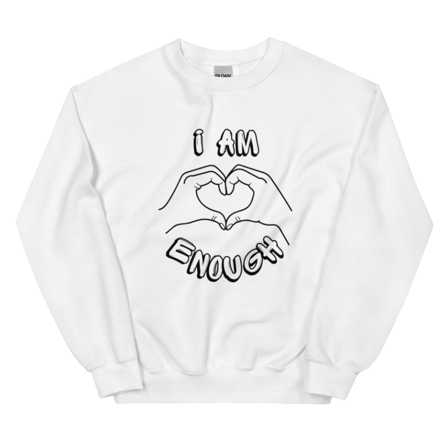 I am Enough Unisex Sweatshirt